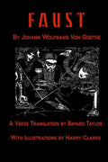 Faust by Johann Wolfang von Goethe: Translated by Bayard Taylor illustrated by Harry Clarke - Paperback