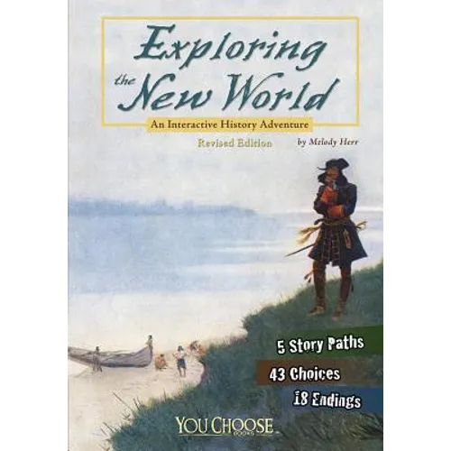 Exploring the New World: An Interactive History Adventure - Paperback
