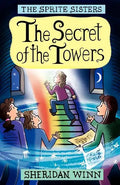 The Sprite Sisters: The Secret of the Towers (Vol 3) - Paperback