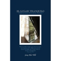 El Lugar Tranquilo: Un Diario de Oraciòn y un Recorrido por Tierra Santa - Paperback