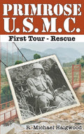 Primrose U.S.M.C. First Tour: Rescue - Paperback