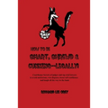 How to Be Smart, Shrewd & Cunning - Legally! - Paperback