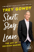 Start, Stay, or Leave: The Art of Decision Making - Paperback