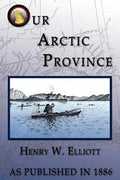 Our Arctic Province - Paperback