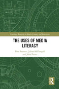 The Uses of Media Literacy - Paperback