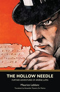The Hollow Needle: Further Adventures of Arsène Lupin - Paperback