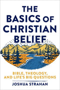 Basics of Christian Belief - Hardcover