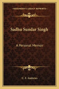 Sadhu Sundar Singh: A Personal Memoir - Paperback