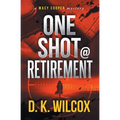 One Shot @ Retirement - Paperback