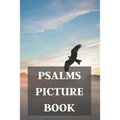 Psalms Picture Book: For Alzheimer Patients And Adults With Dementia - Paperback