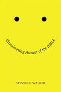 Illuminating Humor of the Bible - Paperback