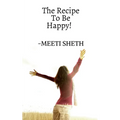 The Recipe To Be Happy! - Paperback