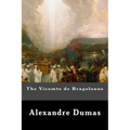 The Vicomte de Bragelonne - Paperback