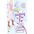 A Wedding to Die For: A Yellow Rose Mystery - Paperback
