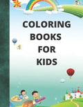 coloring books for kids: For Girls & Boys Aged 4-12: Cool Coloring Pages - Paperback