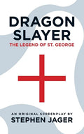 Dragon Slayer: The Legend of St. George - Paperback