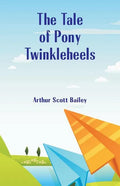 The Tale of Pony Twinkleheels - Paperback