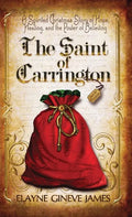 The Saint of Carrington: A Spirited Christmas Story of Hope, Healing, and the Power of Believing - Hardcover