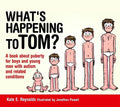 What's Happening to Tom?: A Book about Puberty for Boys and Young Men with Autism and Related Conditions - Hardcover