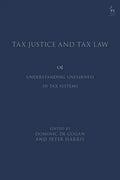 Tax Justice and Tax Law: Understanding Unfairness in Tax Systems - Paperback