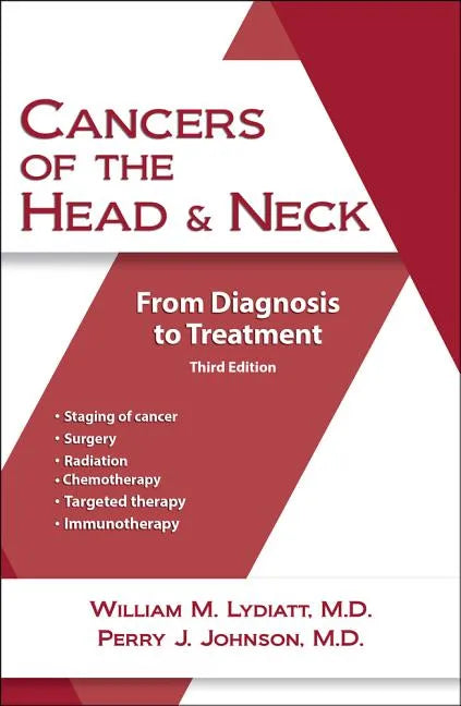 Cancers of the Head and Neck: From Diagnosis to Treatment - Paperback