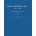 Vital Record of Rhode Island 1636-1850: Births, Marriages and Deaths: Newport - Paperback