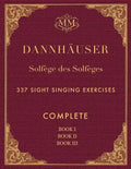 Solfège des Solfèges, Complete, Book I, Book II and Book III: 337 Sight Singing Exercises - Paperback