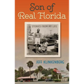Son of Real Florida: Stories from My Life - Hardcover