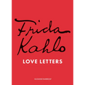 Frida Kahlo's Love Letters - Hardcover