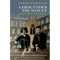 A Frog Under the Tongue: Jewish Folk Medicine in Eastern Europe - Paperback