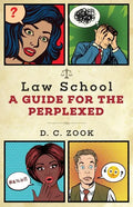 Law School: A Guide for the Perplexed - Paperback