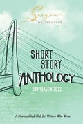 Saigon Writers Club: A Distinguished Club for Writers Who Write Dry Season 2022 - Paperback
