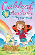 Oakleaf Academy: First Day at Fairy School - Paperback