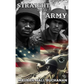 Straight In The Army - Hardcover
