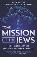 Mission of the Jews: High Antiquity of Judeo-Christian Legacy - Paperback