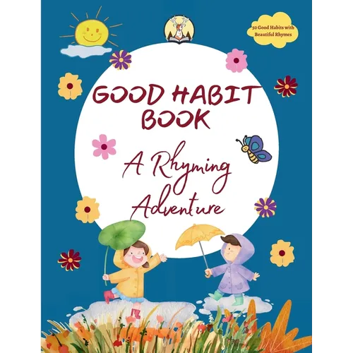 Good Habit Book: A Rhyming Adventure - Hardcover