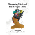 Wandering Mind and the Thoughts I Find - Paperback