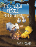 The Chicken Froze His Little Toes - Paperback