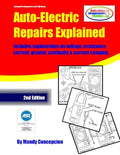Auto-Electric Repairs Explained: Included techniques on performing all kinds of auto-electric repairs - Paperback
