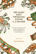 The Alert, Grey Twinkling Eyes of C. J. DeGaris - Paperback