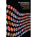The Persistence of Sentiment: Display and Feeling in Popular Music of the 1970s - Paperback
