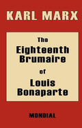The Eighteenth Brumaire of Louis Bonaparte - Paperback