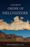 Ancient Order of Melchizedek - Paperback
