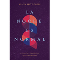 La Noche Es Normal: Una Guía a Través del Dolor Espiritual - Paperback