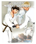 Tiger's Great Journey: An Adventure Story for Youth Who Want to Make the World a Better Place - Paperback