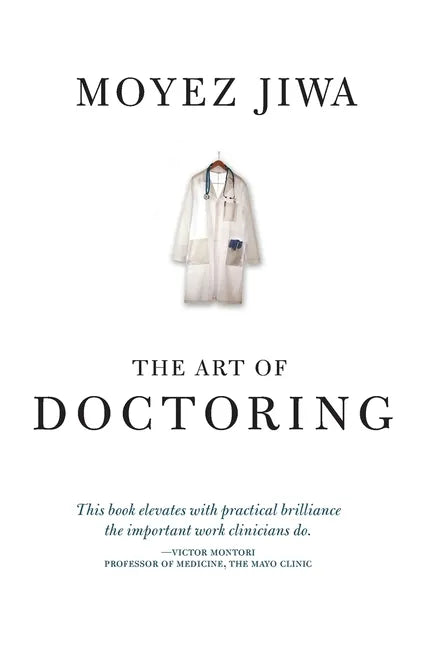 The Art Of Doctoring - Paperback