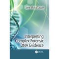 Interpreting Complex Forensic DNA Evidence - Paperback