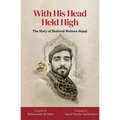 With His Head Held High: The Story of Shaheed Mohsen Hojaji - Paperback