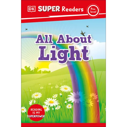 DK Super Readers Pre-Level All about Light - Paperback