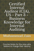 Certified Internal Auditor (CIA), US - Part 3 - Business Knowledge for Internal Auditing: CIA Part 3 - Business Knowledge for Internal Auditing - Paperback